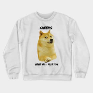 Miss you Cheems Crewneck Sweatshirt